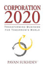 Corporation 2020: Transforming Business for Tomorrow's World