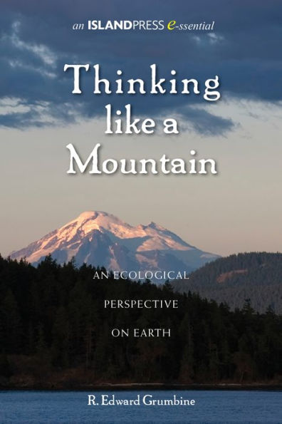 Thinking Like a Mountain: An Ecological Perspective on Earth