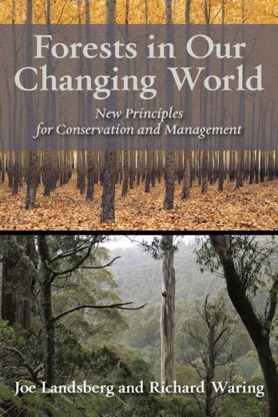 Forests Our Changing World: New Principles for Conservation and Management