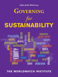 Title: State of the World 2014: Governing for Sustainability, Author: The Worldwatch Institute
