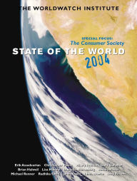 Title: State of the World 2004: Special Focus: The Consumer Society, Author: The Worldwatch Institute