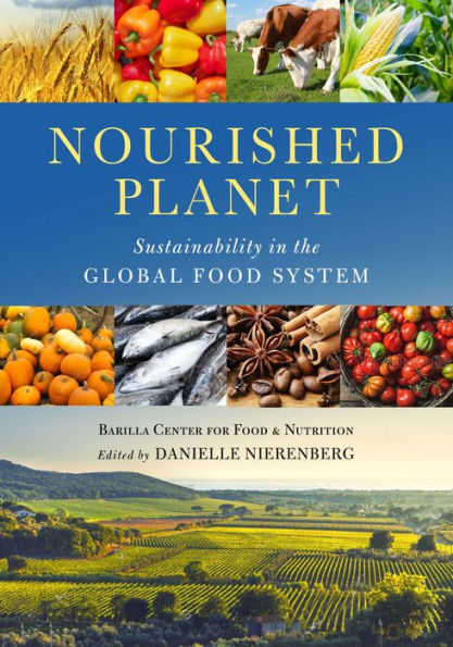 Nourished Planet: Sustainability in the Global Food System / Edition 2