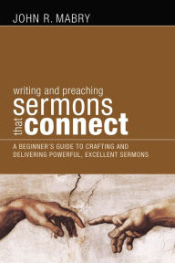 Title: Sermons that Connect, Author: John R Mabry PhD
