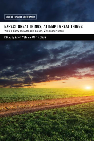 Expect Great Things, Attempt Things