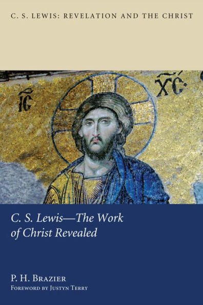 C.S. Lewis-The Work of Christ Revealed