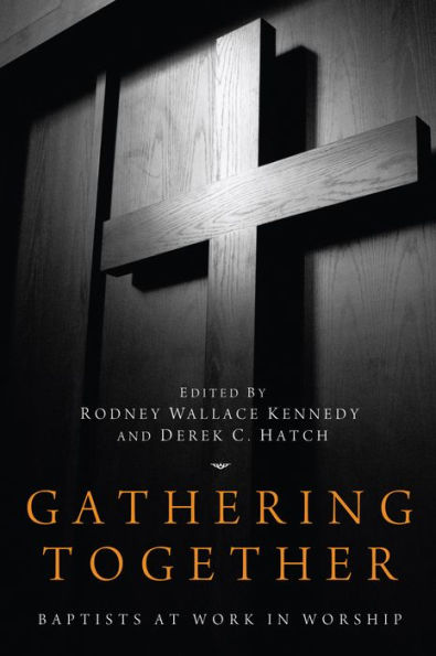 Gathering Together: Baptists at Work Worship