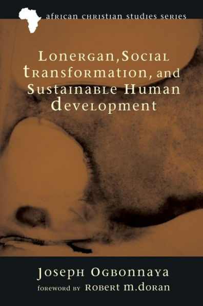 Lonergan, Social Transformation, and Sustainable Human Development