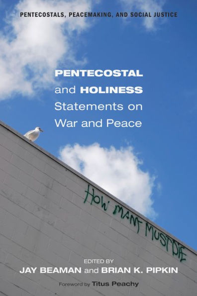 Pentecostal and Holiness Statements on War Peace