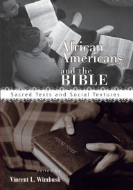 Title: African Americans and the Bible, Author: Vincent L Wimbush