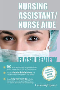 Title: Nursing Assistant/Nurse Aide Flash Review, Author: LearningExpress LLC