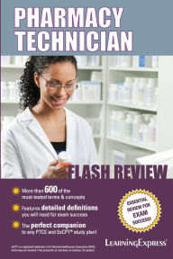 Title: Pharmacy Technician Flash Review, Author: LearningExpress