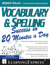 Title: Vocabulary & Spelling Success in 20 Minutes a Day, Author: LearningExpress