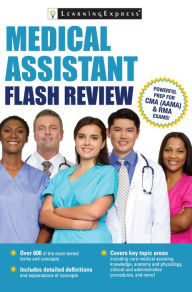 Title: Medical Assistant Flash Review, Author: LearningExpress