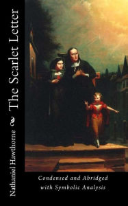 Title: The Scarlet Letter: Condensed and Abridged with Symbolic Analysis, Author: Charles Twain