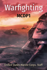 Title: Warfighting: McDp1, Author: United States Marine Corps