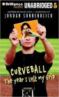 Curveball: The Year I Lost My Grip