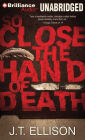 So Close the Hand of Death (Taylor Jackson Series #6)