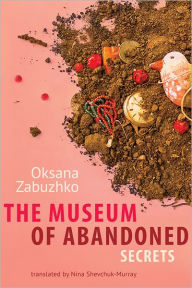 Title: The Museum of Abandoned Secrets, Author: Oksana Zabuzhko