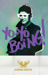 Title: Yo-Yo Boing! (Spanglish Edition), Author: Giannina Braschi