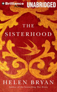 Title: The Sisterhood, Author: Helen Bryan