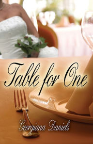 Title: Table for One, Author: Georgiana Daniels