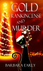 Gold, Frankincense, and Murder