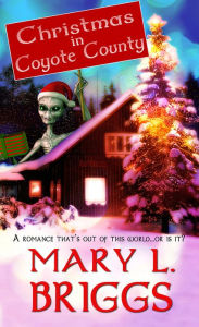 Title: Christmas in Coyote County, Author: Mary L Briggs