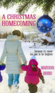 Title: Christmas Homecoming, Author: MaryAnn Diorio