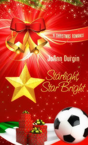 Title: Starlight, Star Bright: Starlight Christmas Series, Author: JoAnn Durgin