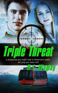 Title: Triple Threat, Author: H.L. Wegley