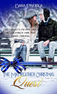 Title: Mayweather Christmas Quest, Author: Dana Pratola