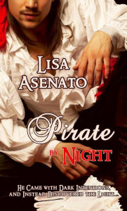 Title: Pirate by Night, Author: Lisa Asenato