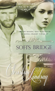 Title: Sofi's Bridge, Author: Christine Lindsay