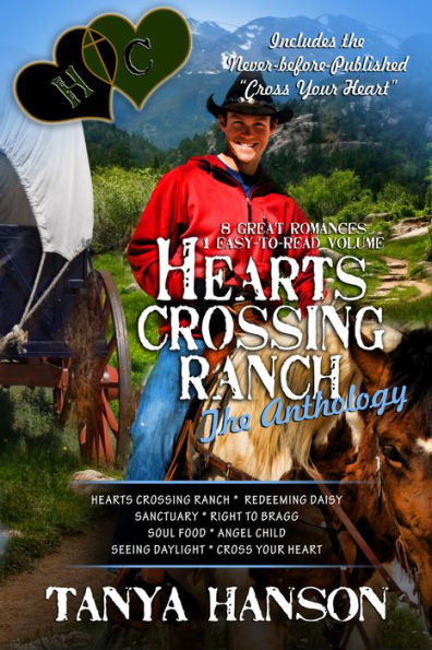 Hearts Crossing Ranch: The Anthology: A Collection of 8 Christian Romance Novellas