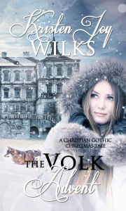 Title: The Volk Advent, Author: Kristen Joy Wilks