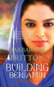 Title: Building Benjamin: Naomi's Journey, Author: Barbara M. Britton