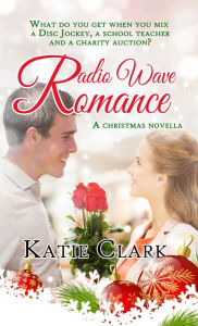 Title: Radio Wave Romance, Author: Katie Clark