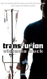 Title: Transfusion, Author: Victoria Buck