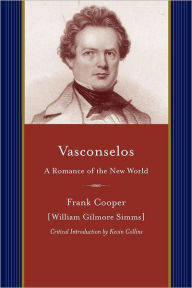 Title: Vasconselos: A Romance of the New World, Author: Frank Cooper