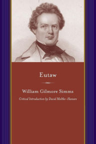 Title: Eutaw, Author: William Gilmore Simms