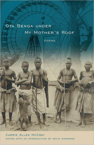 Ota Benga under My Mother's Roof: Poems