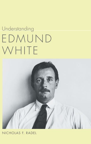 Understanding Edmund White