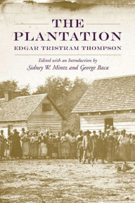 Title: The Plantation, Author: Edgar Tristram Thompson