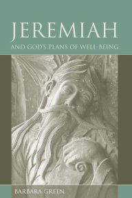 Title: Jeremiah and God's Plans of Well-being, Author: Barbara Green