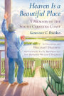 Heaven Is a Beautiful Place: A Memoir of the South Carolina Coast