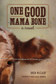 Title: One Good Mama Bone: A Novel, Author: Francois,Samson