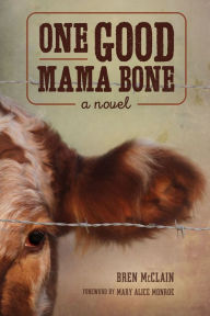 One Good Mama Bone: A Novel