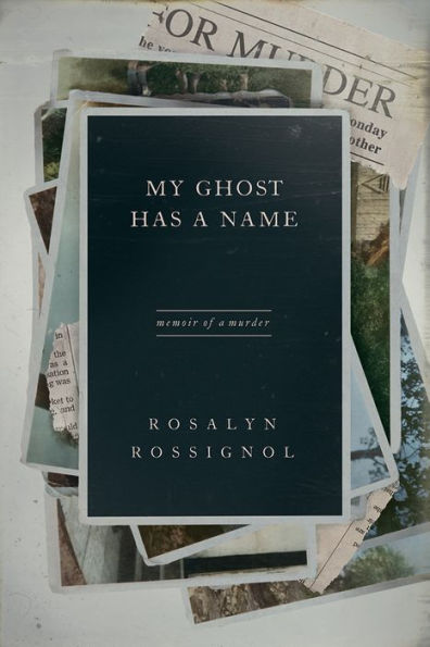 My Ghost Has a Name: Memoir of a Murder