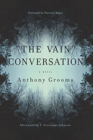 The Vain Conversation: A Novel