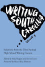 Writing South Carolina: Selections from the Third Annual High School Writing Contest